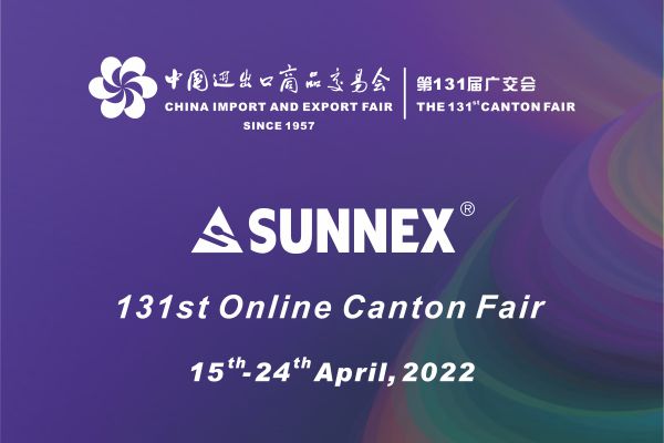 131st Canton Fair SUNNEX Channel ຍິນດີຕ້ອນຮັບການມາຂອງທ່ານ!